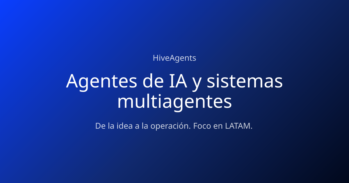 HiveAgents | Productos Agentic AI